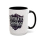 Hydrate Hip Hop Accent Coffee Mug – Retro Script Beverage Cup (11/15oz)