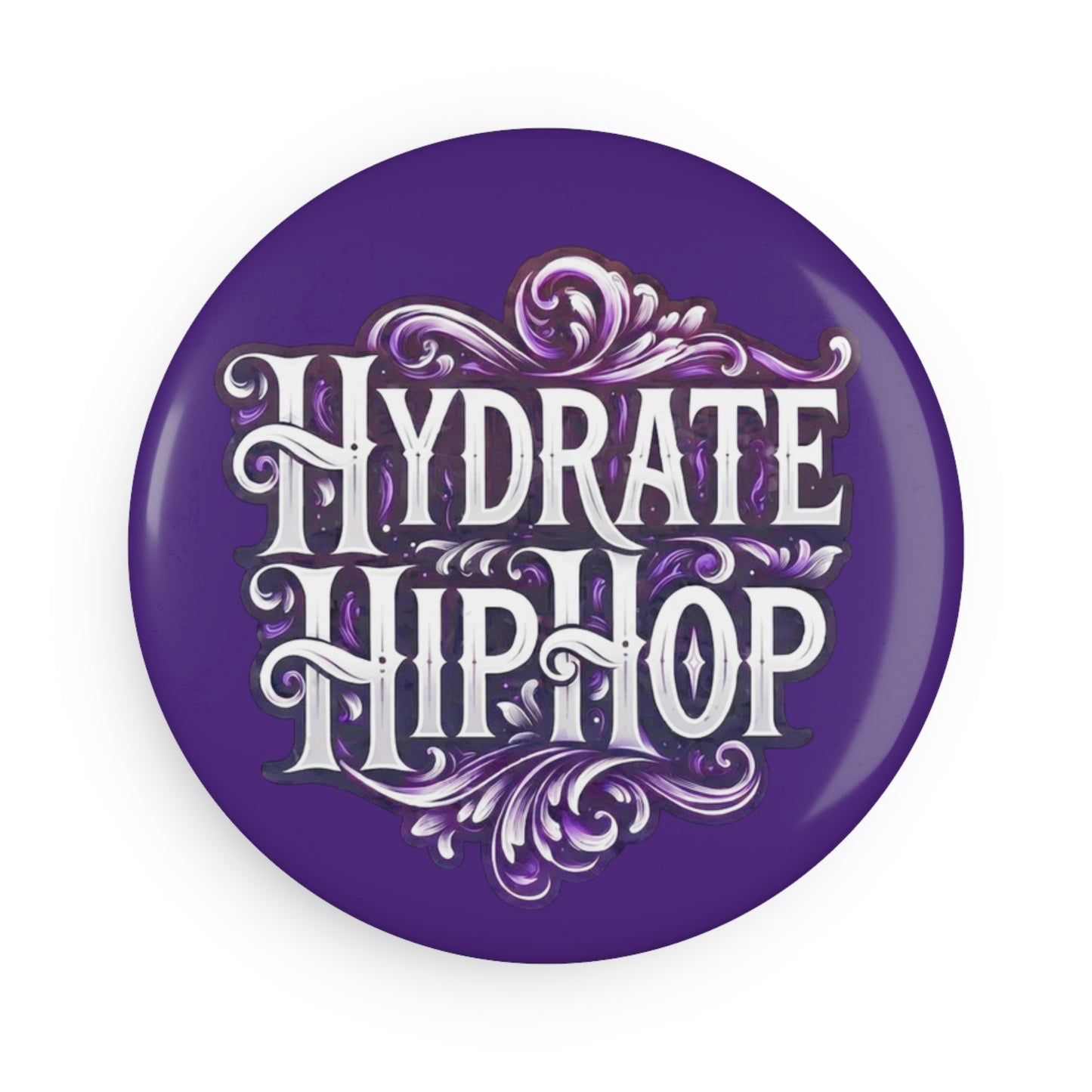 Hydrate Hip Hop Button Magnet — Round Decorative Fridge Magnet (Purple)